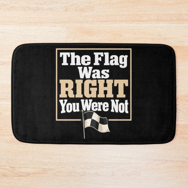 Item preview, The Flag Was Right You Were Not designed and sold by anapldv.