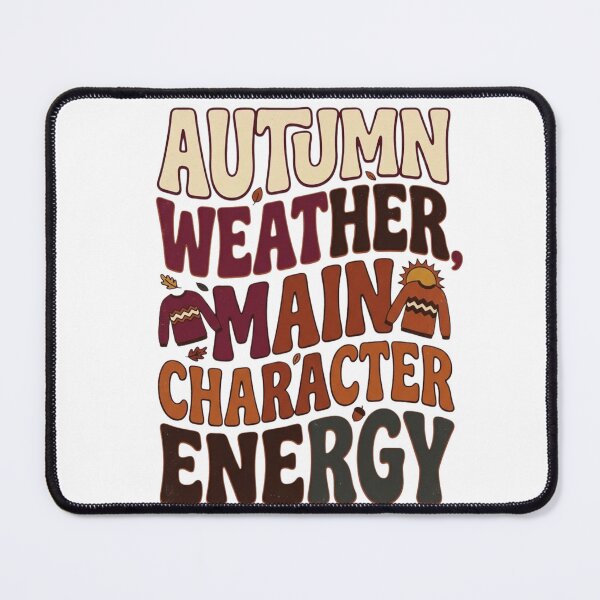 Item preview, Autumn Weather, Main Character Energy  designed and sold by Leoprinty.