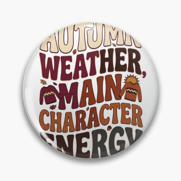 Item preview, Autumn Weather, Main Character Energy  designed and sold by Leoprinty.