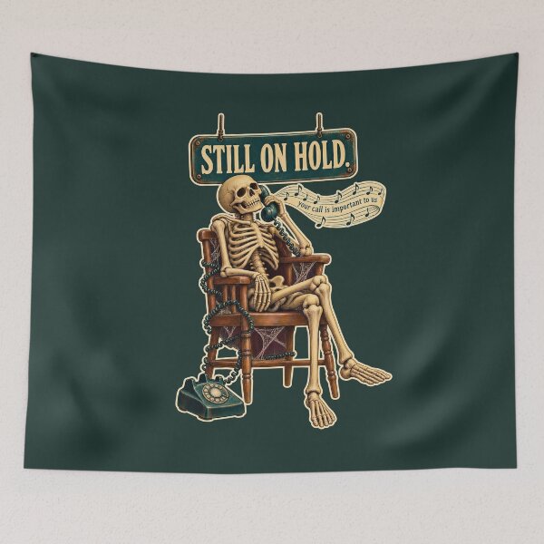 Item preview, Still On Hold Skeleton Waiting Funny designed and sold by VISIONARTIST.