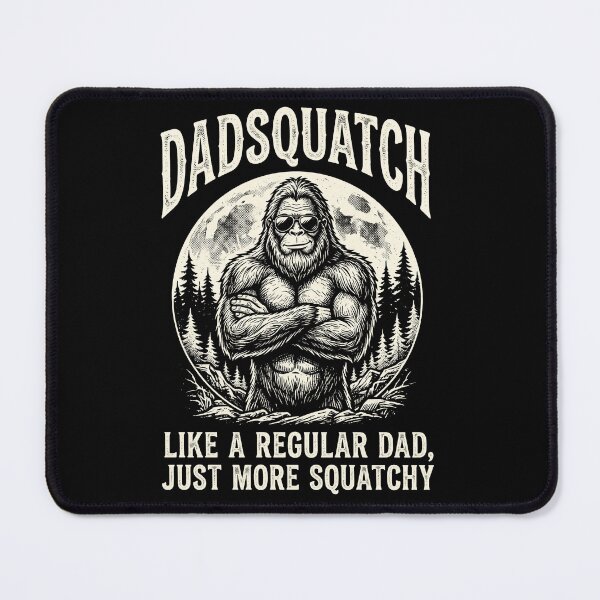 Item preview, Dadsquatch Like A Regular Dad, Just More Squatchy Bigfoot Father Legend Cryptid designed and sold by FolkGraphics.