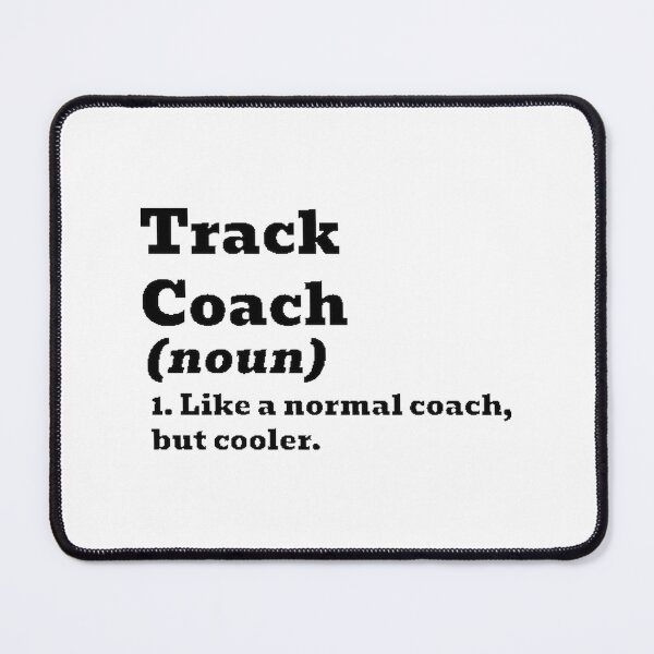 Item preview, Track Coach Design - Cool and Inspirational Athletic Motivator designed and sold by Theerthrajk.