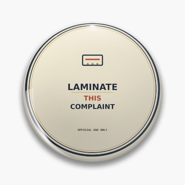 Item preview, Laminate This Complaint designed and sold by PhoenixTShirtz.