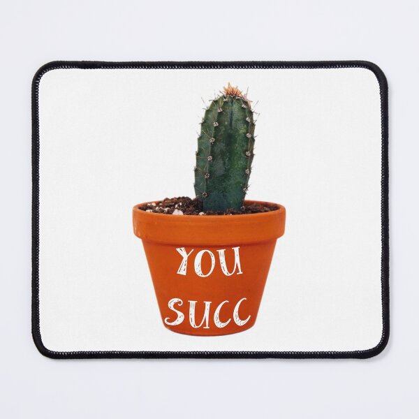 Item preview, You Succ – Funny Succulent Cactus Plant Pun designed and sold by Petrichor82.