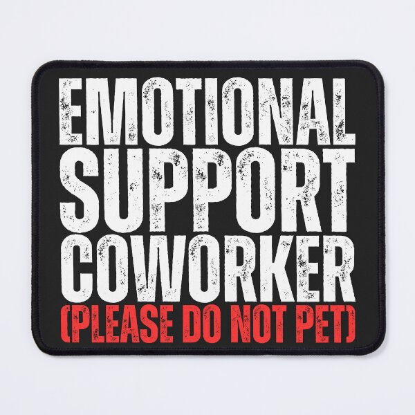 Item preview, Emotional Support Coworker - Please Do Not Pet designed and sold by legendaryskins.