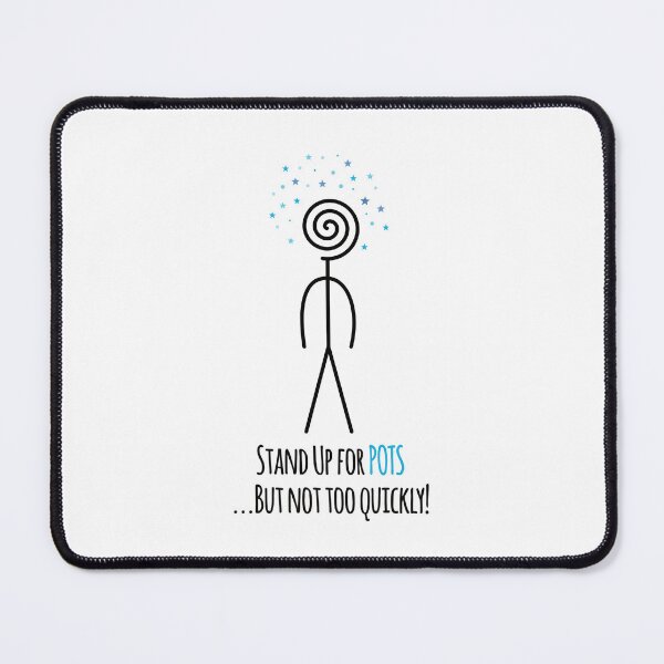 Item preview, Stand Up for POTS Awareness But Not Too Quickly designed and sold by Jesabee Designs.