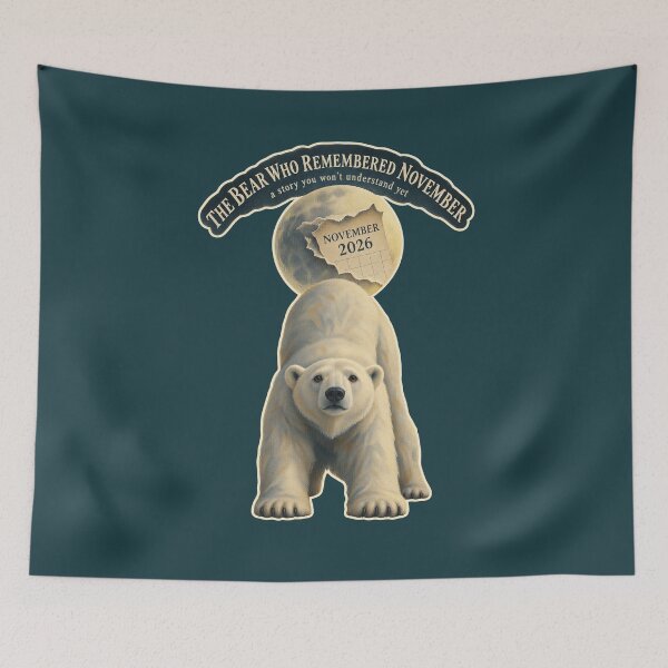 Item preview, The Bear Who Remembered November designed and sold by VISIONARTIST.