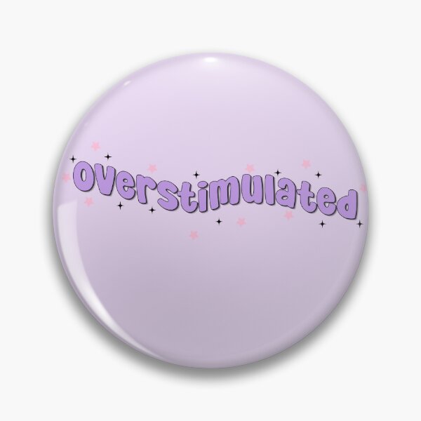 Item preview, Overstimulated designed and sold by birdiesinc.