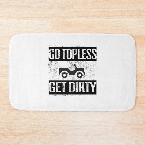 Item preview, Go Topless Get Dirty Fun Off-Road Adventure Design designed and sold by Tarzaned.