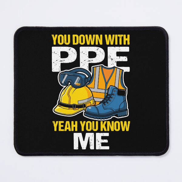 Item preview, You Down With PPE Yeah You Know Me Safety Worker Construction Professional designed and sold by SofiBlair.