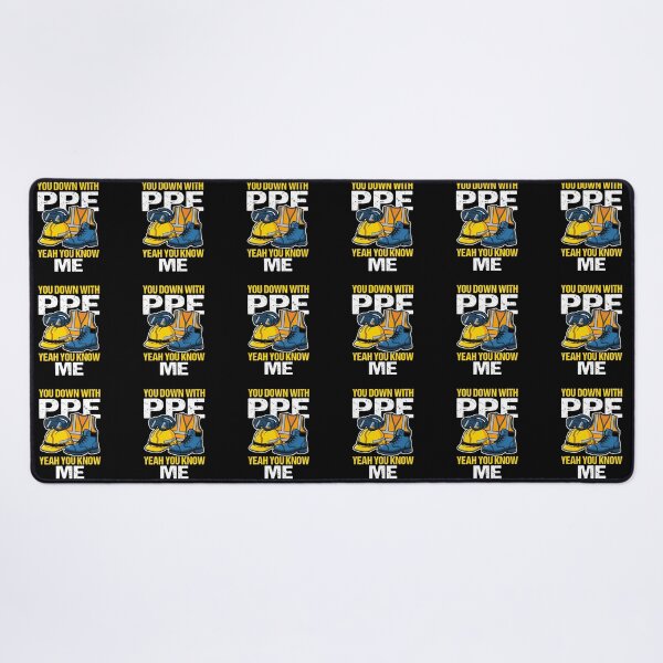 Item preview, You Down With PPE Yeah You Know Me Safety Worker Construction Professional designed and sold by SofiBlair.