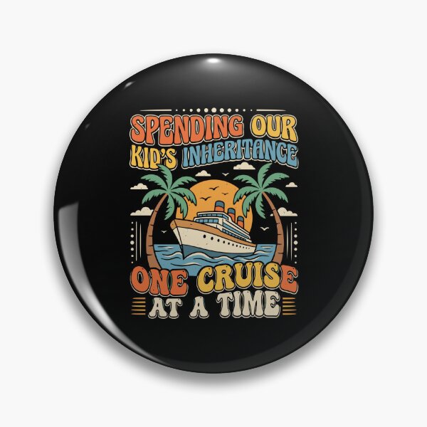 Item preview, Spending Our Kid's Inheritance One Cruise At A Time Funny Travel Parents Grandparents designed and sold by PopStars1993.
