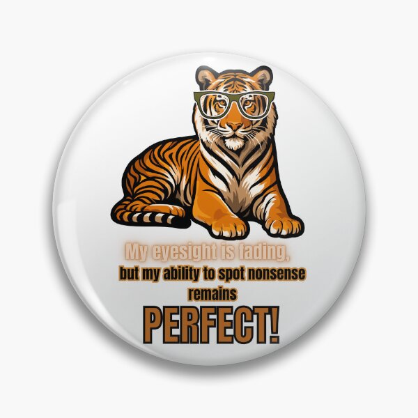 Item preview, Tiger Never Gets Old designed and sold by Mistyblu Shadow and Arts..