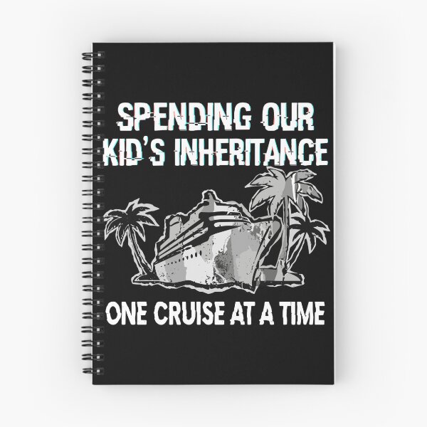 Item preview, Spending Our Kid's Inheritance One Cruise At A Time Funny Parents Grandparents Cruise Ship Vacation Humor designed and sold by PopStars1993.