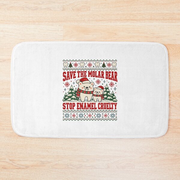 Artikelvorschau, Save the Molar Bear Stop Enamel Cruelty Christmas Dental Humor entworfen und verkauft von NicheMuse Studio.