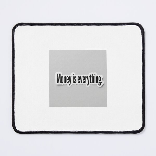 Item preview, Money Is Everything Quote designed and sold by Nice-Baby.