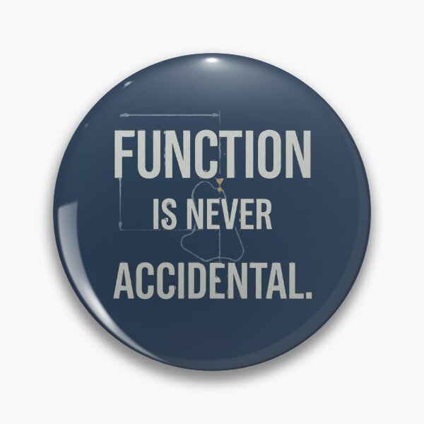 Item preview, Function Is Never Accidental Engineering Design designed and sold by Amr Darwish Graphic designer.