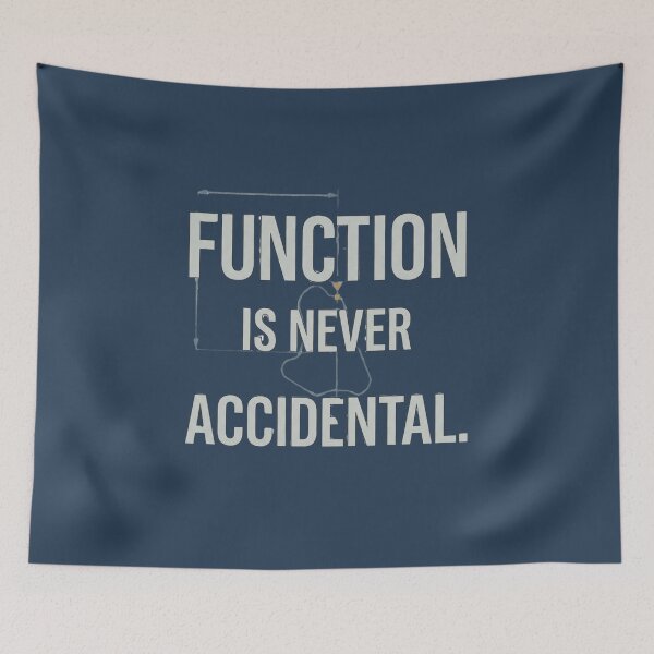 Item preview, Function Is Never Accidental Engineering Design designed and sold by Amr Darwish Graphic designer.