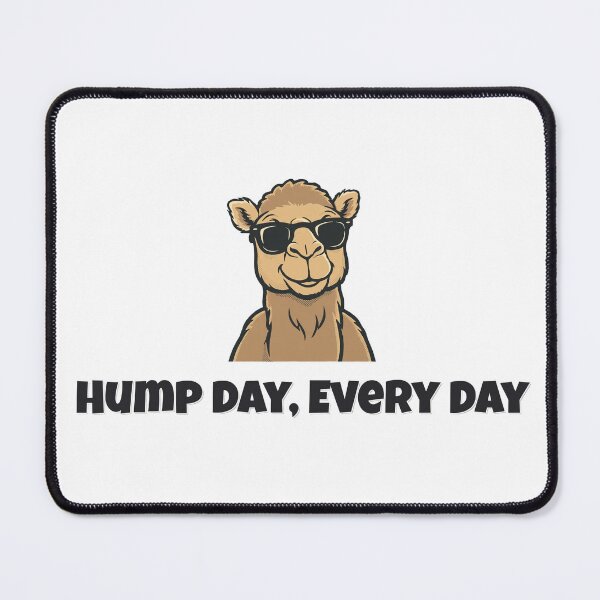 Item preview, Hump Day, Every Day Funny Camel Pun designed and sold by Wild Shades.