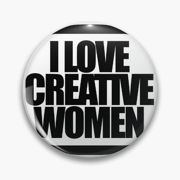 Item preview, I LOVE CREATIVE WOMEN designed and sold by MobsProject.