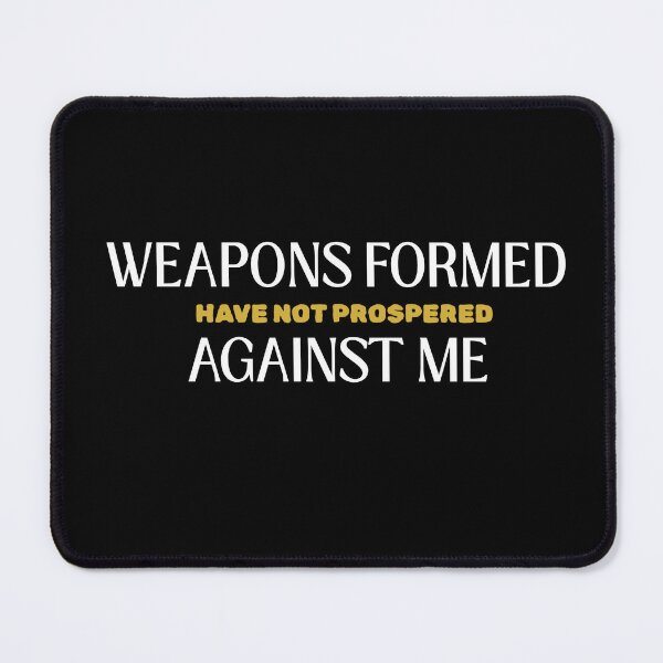Item preview, Weapons Formed Against Me Have Not Prospered – Christian Faith & Bible Verse Shirt designed and sold by nancysdaughter.