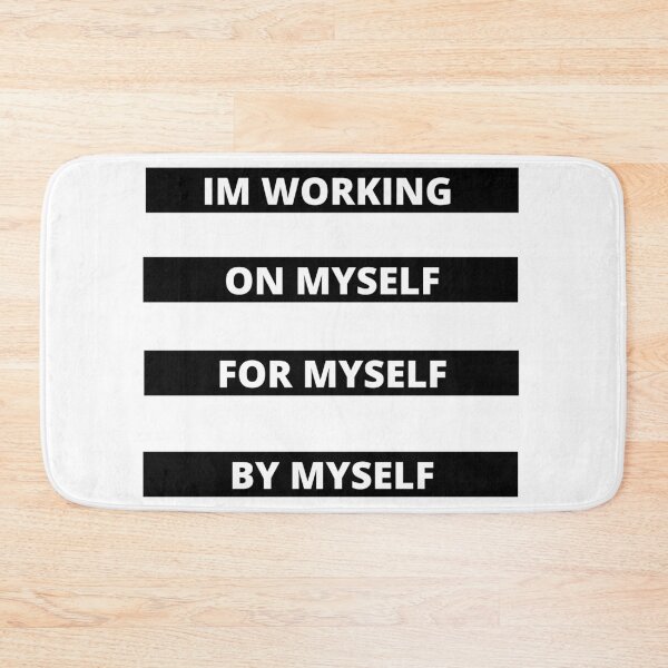 Item preview, I'm Working On Myself, For Myself, By Myself — Self Love Quote designed and sold by AutomationDataCamp LLC.