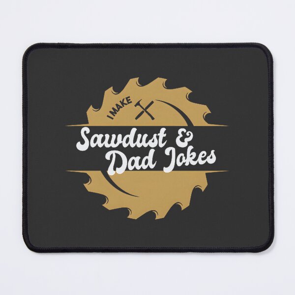 Item preview, Sawdust and Dad Jokes Funny Woodworking Humor Design designed and sold by Aboughassane.