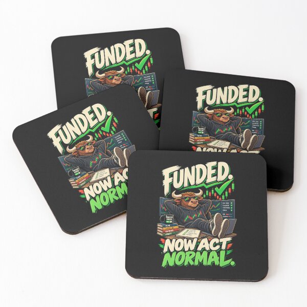 Aperçu de l'œuvre Funded Now Act Normal | Prop Firm Trader Humor créée et vendue par MOTIFOLK.