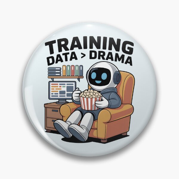 Item preview, Training Data > Drama – Funny AI Machine Learning Humor designed and sold by Jollys-ArtShop.