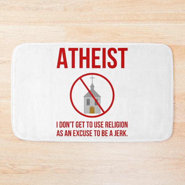 Item preview, Atheist I don’t get to use religion as an excuse to be a jerk. designed and sold by Rachel the Artist .