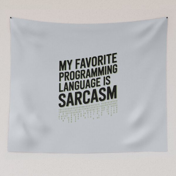 Item preview, My Favorite Programming Language Is Sarcasm – Funny Coding Humor designed and sold by Jollys-ArtShop.