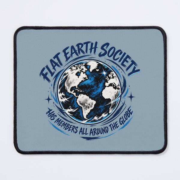 Artikelvorschau, Flat Earth Society Around The Globe: Funny Sarcastic entworfen und verkauft von RAWWR.