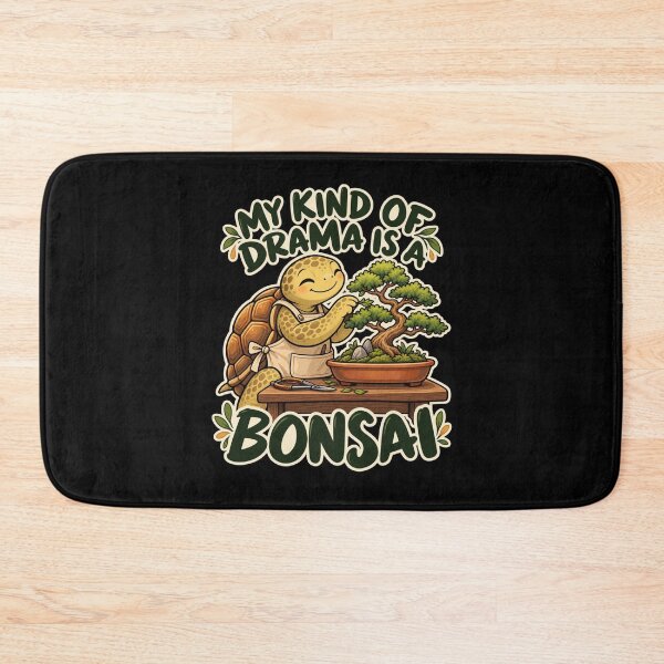 Item preview, My Kind Of Drama Is A Bonsai designed and sold by Good Mood Foundry.