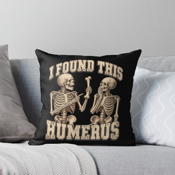 Item preview, I Found This Humerus Two Skeletons Anatomy Bone Comedys designed and sold by yassin-stags.