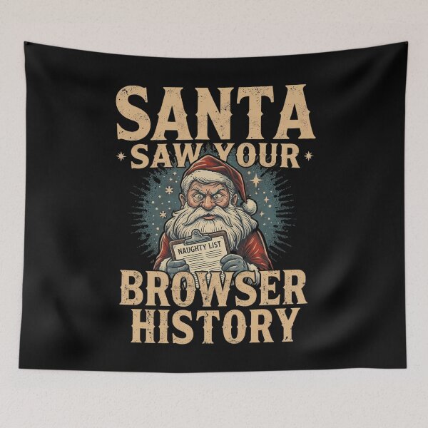Artikelvorschau, Santa Saw Your Browser History - Funny Christmas Naughty List entworfen und verkauft von Lucid Dream Pixel.
