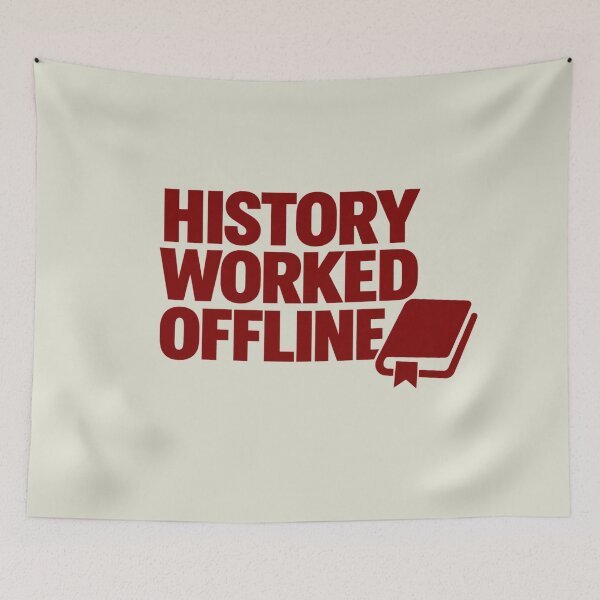 Item preview, History Worked Offline - Vintage History lover Design designed and sold by CzipipitoStudio.