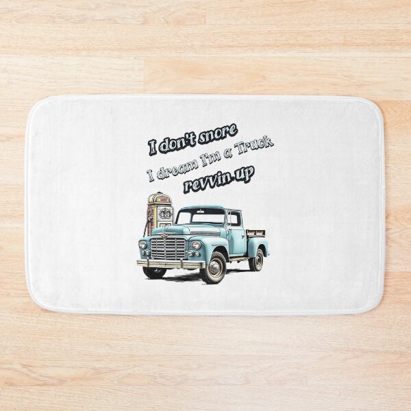 Item preview, Funny Truck Lover Design Featuring 'I Don't Snore' Slogan designed and sold by WhutIsXbox.
