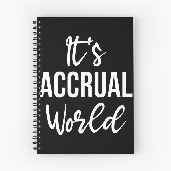 Item preview, It's Accrual World Funny Accountant Humor Great Gift for Bookkeepers and Accounting Professionals designed and sold by Richard Valero.