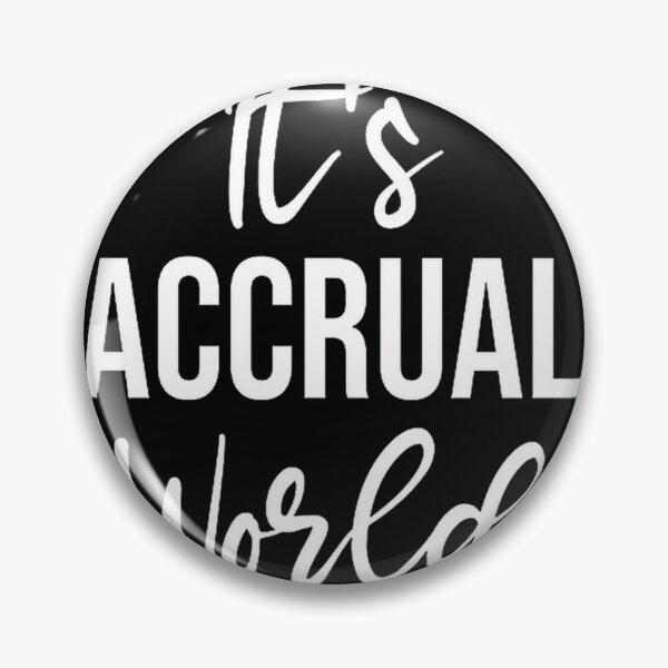 Item preview, It's Accrual World Funny Accountant Humor Great Gift for Bookkeepers and Accounting Professionals designed and sold by Richard Valero.