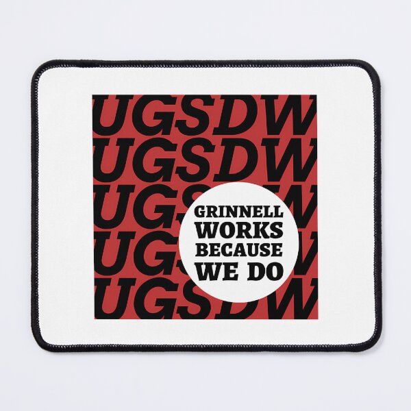 Item preview, Grinnell Works Because We Do 2 designed and sold by dirnkmns.