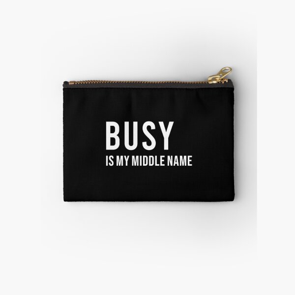 Item preview, BUSY IS MY MIDDLE NAME, Unique designed and sold by villacreativa.