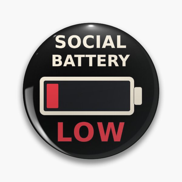 Item preview, SOCIAL BATTERY LOW designed and sold by jibaro87.