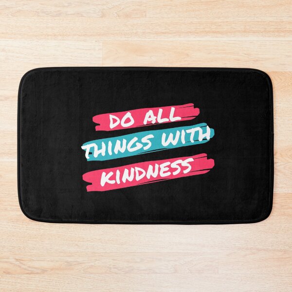 Item preview, Do All Things With Kindness — Kind Quote designed and sold by AutomationDataCamp LLC.