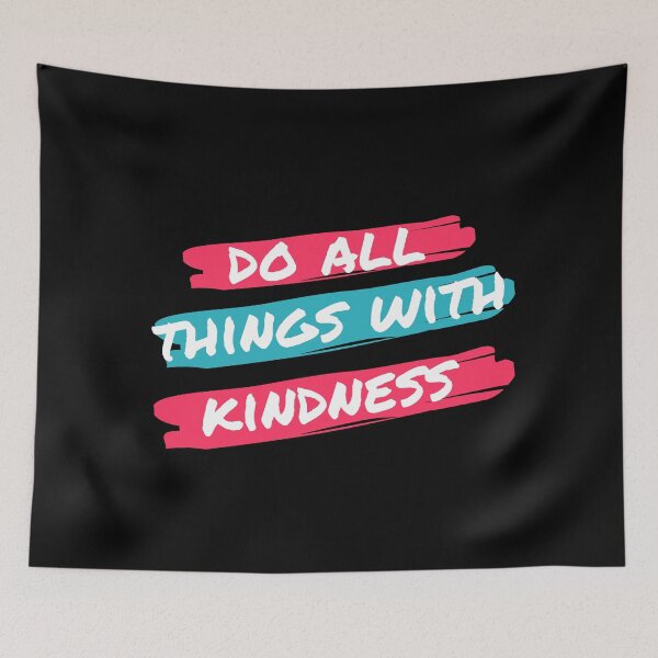 Item preview, Do All Things With Kindness — Kind Quote designed and sold by AutomationDataCamp LLC.