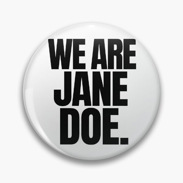 Item preview, we are jane doe designed and sold by PrincessLavinia.