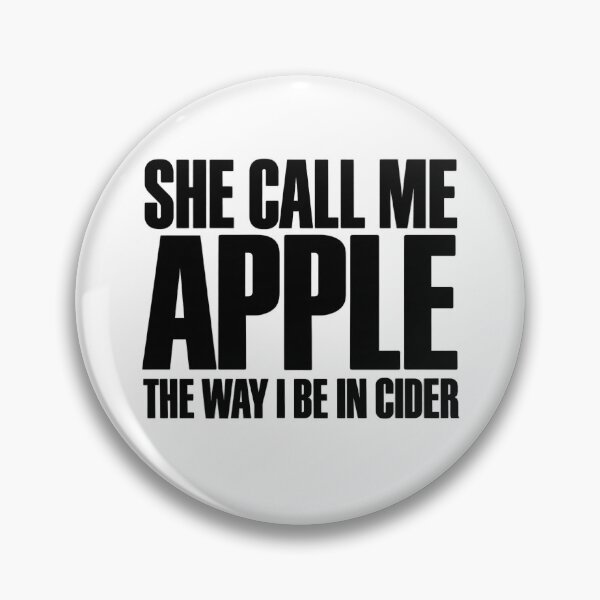 Item preview, Funny Apple Cider Pun – She Call Me Apple The Way I Be in Cider designed and sold by Rtcraftani.