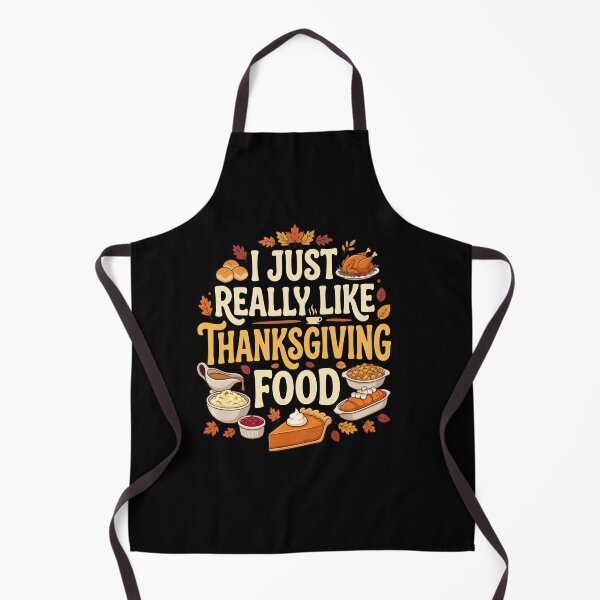 Item preview, I Just Really Like Food & Naps Thanksgiving Food designed and sold by AmeliaShirts.