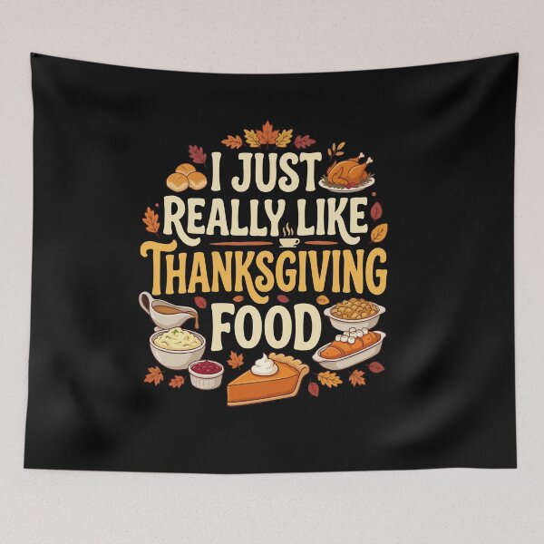 Item preview, I Just Really Like Food & Naps Thanksgiving Food designed and sold by AmeliaShirts.