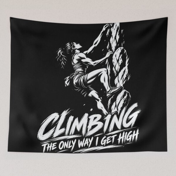 Item preview, Climbing - The only way I get high designed and sold by VisualWeight.
