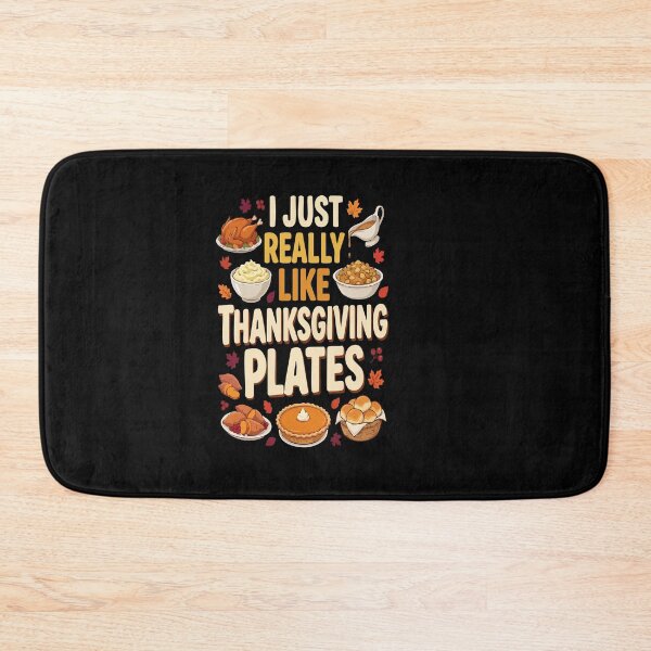 Item preview, I Just Really Like Thanksgiving Plates Food Lover Thanksgiving Food designed and sold by AmeliaShirts.